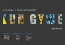 미얀마의 살아있는 전설 화가 DR. Lun Gywe 작품 전시회 Lun Gywe